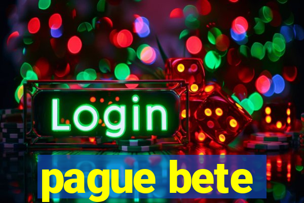 pague bete