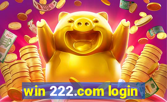 win 222.com login