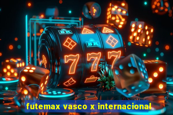 futemax vasco x internacional