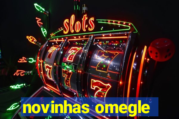 novinhas omegle