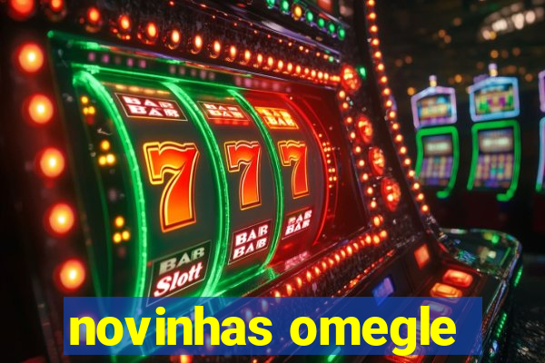 novinhas omegle