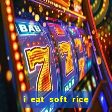 i eat soft rice in another world hentai