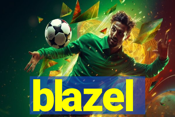 blazel