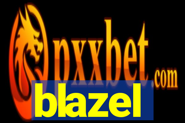 blazel