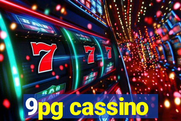 9pg cassino