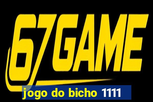 jogo do bicho 1111