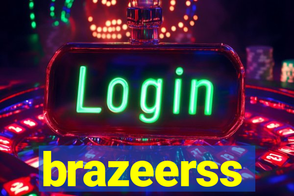 brazeerss