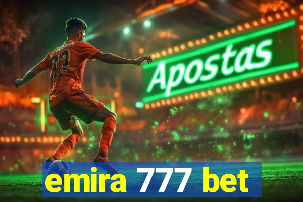 emira 777 bet