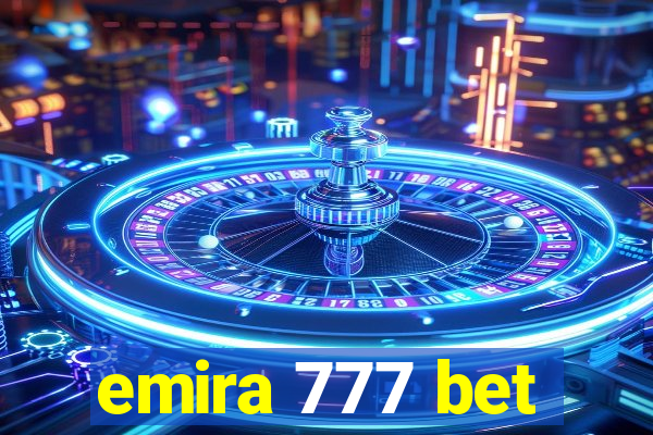 emira 777 bet