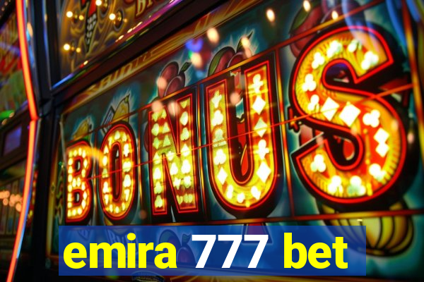 emira 777 bet