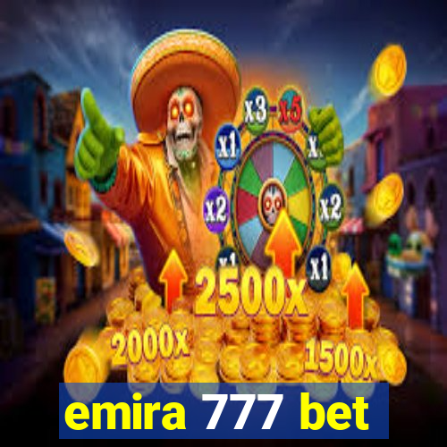 emira 777 bet