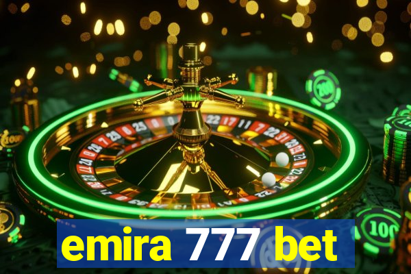 emira 777 bet
