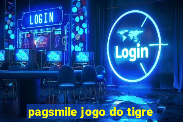 pagsmile jogo do tigre