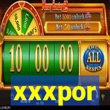 xxxpor