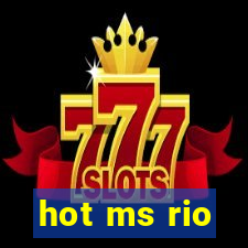 hot ms rio