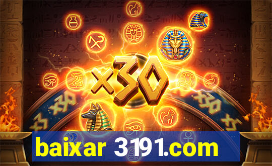 baixar 3191.com