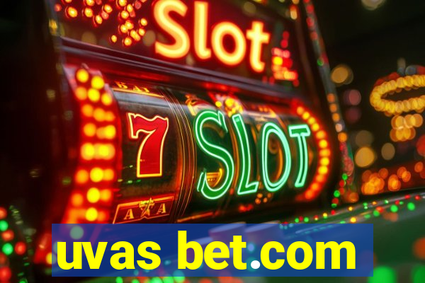 uvas bet.com