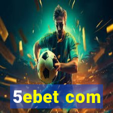 5ebet com