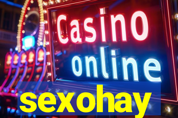 sexohay