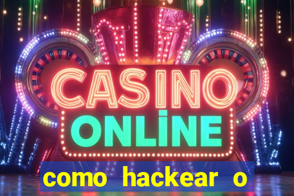 como hackear o jogo do mines