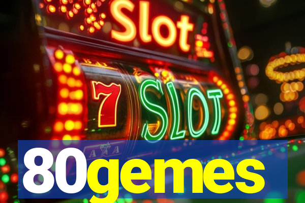 80gemes