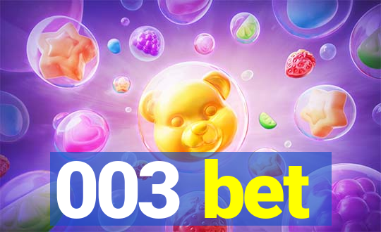 003 bet