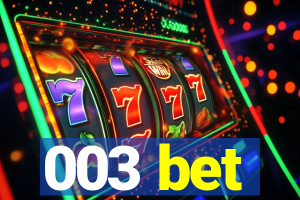 003 bet