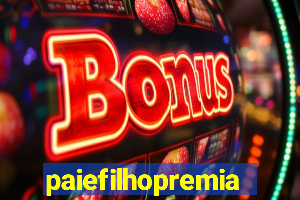 paiefilhopremiacoes.com