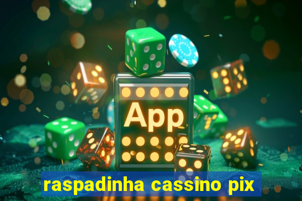 raspadinha cassino pix
