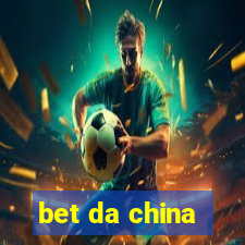 bet da china