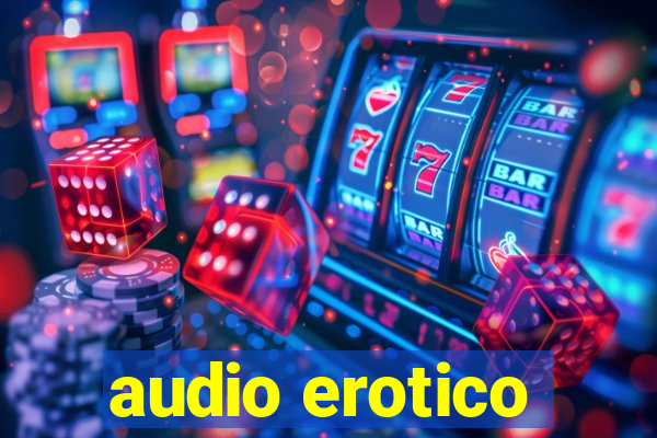 audio erotico