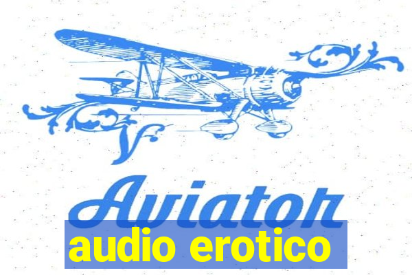 audio erotico