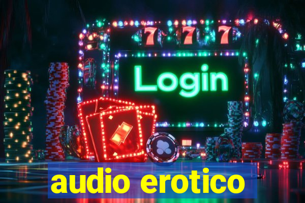audio erotico