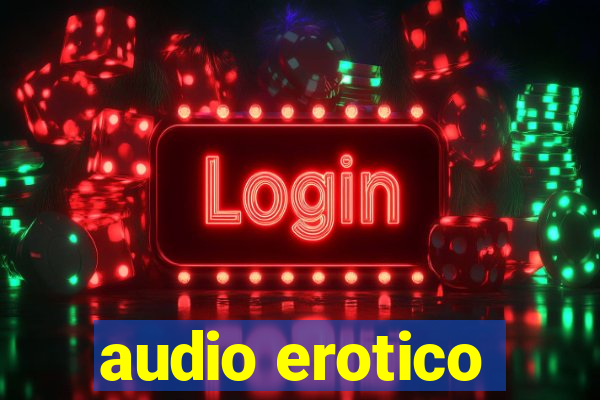 audio erotico