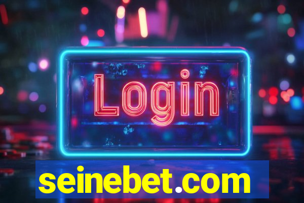 seinebet.com