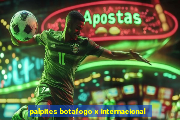 palpites botafogo x internacional