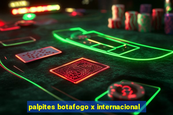 palpites botafogo x internacional