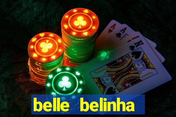 belle belinha videos porn