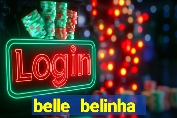 belle belinha videos porn