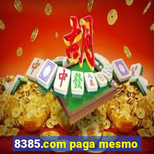 8385.com paga mesmo