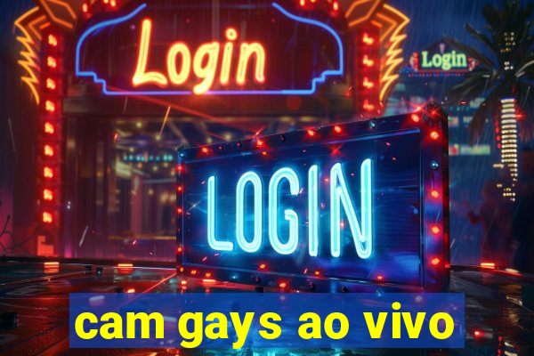cam gays ao vivo