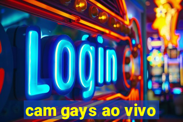 cam gays ao vivo