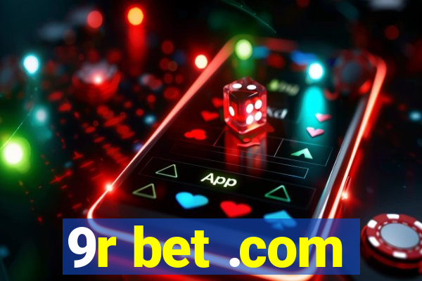 9r bet .com