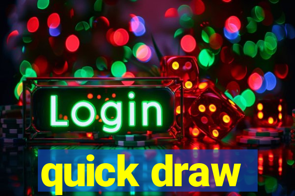 quick draw