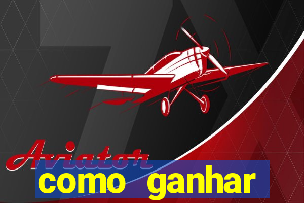 como ganhar dinheiro jogando gratis