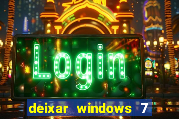 deixar windows 7 mais rapido