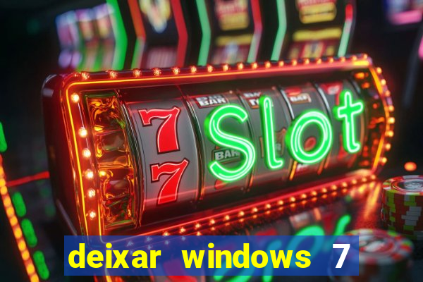 deixar windows 7 mais rapido