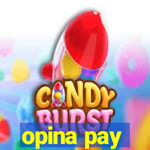 opina pay