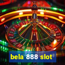 bela 888 slot