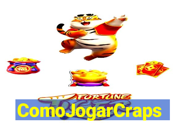 ComoJogarCraps